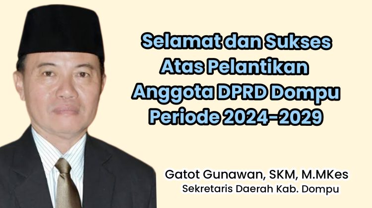 Sekda Dompu Ucapkan Selamat atas Pelantikan Anggota DPRD Kabupaten Dompu Periode 2024-2029