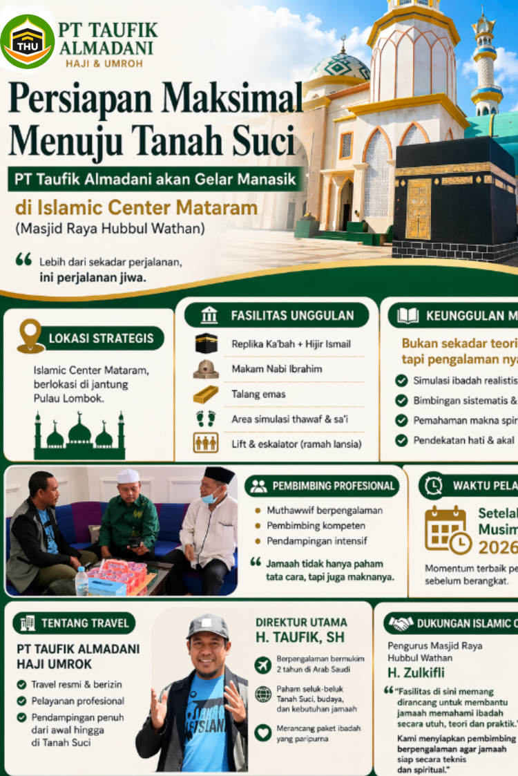 Persiapan Maksimal Menuju Tanah Suci, PT Taufik Almadani Gelar Manasik di Islamic Center Mataram